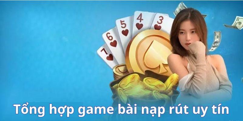 Quy trình nạp rút dễ dàng